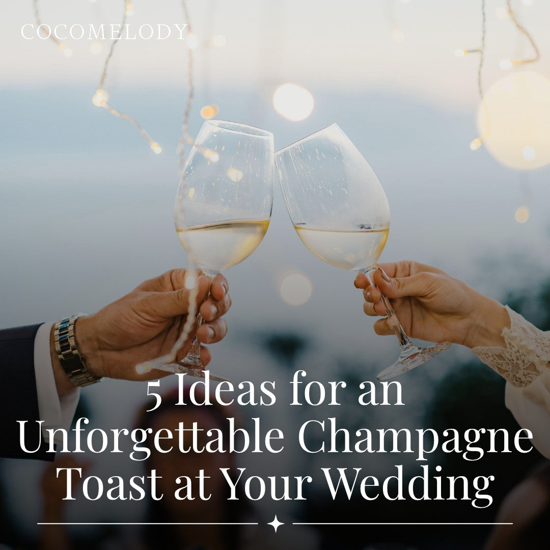 5 Ideas for an Unforgettable Champagne Toast at Your Wedding
