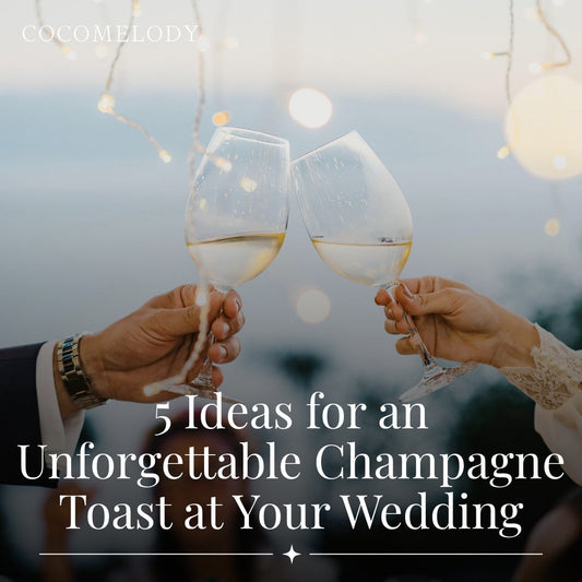 5 Ideas for an Unforgettable Champagne Toast at Your Wedding