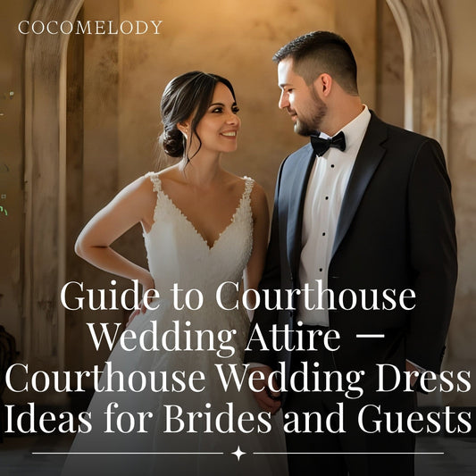 Guide to Courthouse Wedding Attire － Courthouse Wedding Dress Ideas for Brides and Guests