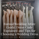 Formal Wedding Attire Guide: Dress Code Explained and Tips for Choosing a Wedding Guest Dress
