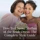 How To Choose Mother of the Bride Dress: The Complete Style Guide