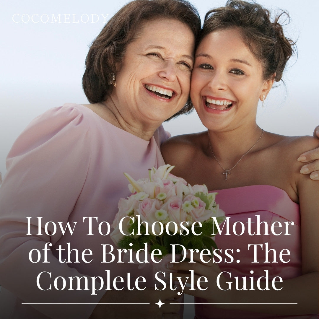 How To Choose Mother of the Bride Dress: The Complete Style Guide