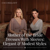 Elegant Long Sleeve Mother of the Bride Dresses | Cocomelody