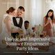 Unique and Impressive Summer Engagement Party Ideas
