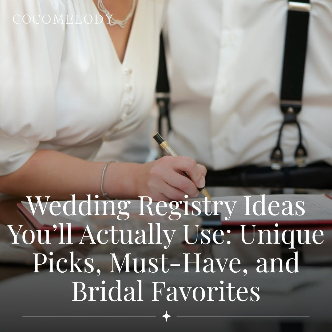 Wedding Registry Ideas You’ll Actually Use: Unique Picks, Must-Have, and Bridal Favorites